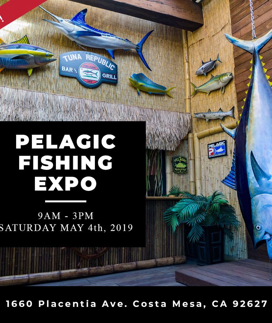 Save the Date! Come kick off the SoCAL Fishing Season on Cinco de Mayo weekend at The 2nd Annual Pelagic Fishing Expo - Saturday, May 4th from 9 am to 3 pm. ...