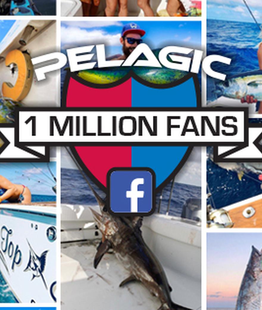 If you’re one of the 1 Million Fans of PELAGIC GEAR on Facebook, we’d like to give a heart-felt THANK YOU!
In appreciation to our loyal Facebook following ...